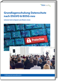 Grundlagenschulung Datenschutz nach DSGVO & BDSG-neu