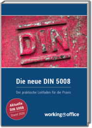Die neue DIN 5008 – Der praktische Leitfaden für die Praxis