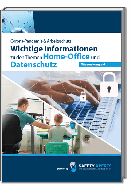 Wichtige Informationen zu den Themen Homeoffice und Datenschutz (Print)